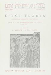 Epici flores. Antologia virgiliana dell'Eneide.