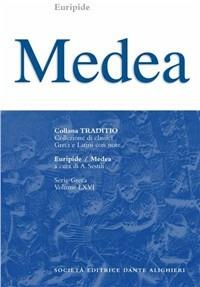 Medea - Euripide - Libro Dante Alighieri 2009, Traditio. Serie greca | Libraccio.it