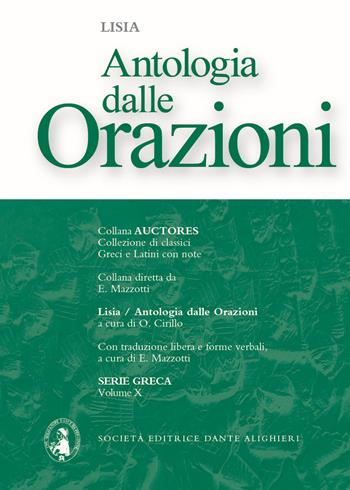 Antologia delle Orazioni - Lisia - Libro Dante Alighieri 2021, Auctores. Serie greca | Libraccio.it