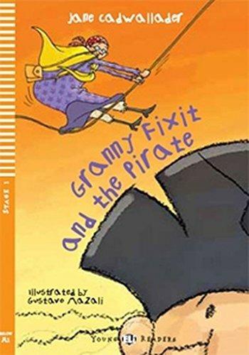 Granny fixit and the pirate. Con File audio per il download - Jane Cadwallader - Libro ELI 2009, Young readers | Libraccio.it