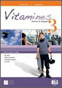 Vitamines version «multi». Con CD Audio. Con CD-ROM. Vol. 3 - A. M. Crimi, D. Hatuel, D. Blondel - Libro ELI 2010, Corso scuola secondaria I grado | Libraccio.it