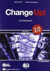 Change up! Intermediate versione 2.0. Wokbook-Flip book. Con 2 MultiROM. Con espansione online