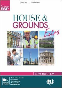 House & grouds extra - Patrizia Caruzzo, James Peters - Libro ELI 2014, Corso di inglese sc. secondaria. 2 grado | Libraccio.it