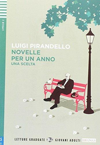 Novelle per un anno. Con File audio per il download - Luigi Pirandello - Libro ELI 2015, Serie Eli. Adult readers | Libraccio.it