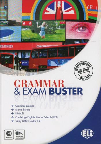 Grammar & exam buster. Preparazione alla prova d'inglese dell'esame di Stato. Con espansione online  - Libro ELI 2015 | Libraccio.it
