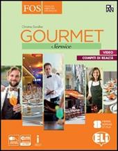 Gourmet. Service. Con Verse le monde du travail. e professionali. Con e-book. Con espansione online