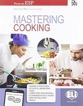 Mastering. Cooking. Per gli Ist. professionali. Con e-book. Con espansione online