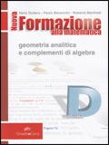Nuova formazione alla matematica. Vol. D: Geometria analitica e complementi di algebra. Con espansione online