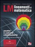 Lm. Lineamenti di matematica. Analisi e calcolo combinatorio. Materiali per il docente.