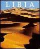 Libia - Giorgio Galanti - Libro White Star 2006, Grandangolo | Libraccio.it