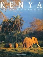 Kenya. L'emozione della grande natura. Ediz. illustrata