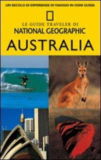 Australia  - Libro White Star 2009, Guide traveler. National Geographic | Libraccio.it