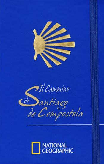 Il cammino di Santiago di Compostela - Alberto Douglas Scotti - Libro White Star 2014 | Libraccio.it