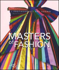 Masters of fashion. Ediz. illustrata - Maria Luisa Tagariello - Libro White Star 2014 | Libraccio.it