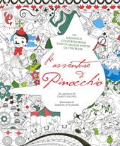 Le avventure di Pinocchio. Colouring book da Carlo Collodi. Con poster. Ediz. illustrata