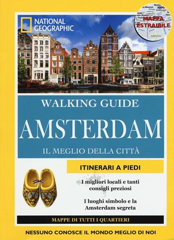 Amsterdam. Il meglio della città. Con cartina - Pip Farquharson - Libro White Star 2016, Walking Guide. National Geographic | Libraccio.it