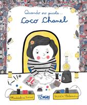 Quando ero piccola… Coco Chanel. Ediz. a colori