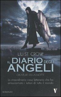 Creature della notte. Il diario degli angeli - Lili St. Crow - Libro Newton Compton Editori 2010, Vertigo | Libraccio.it