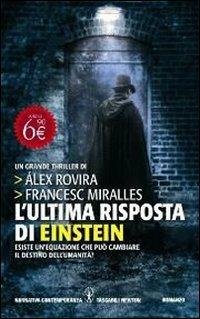 L' ultima risposta di Einstein - Álex Rovira Celma, Francesc Miralles - Libro Newton Compton Editori 2011, Grandi tascabili contemporanei | Libraccio.it