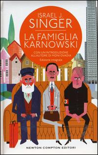 La famiglia Karnowski. Ediz. integrale - Israel Joshua Singer - Libro Newton Compton Editori 2015, Classici moderni Newton | Libraccio.it