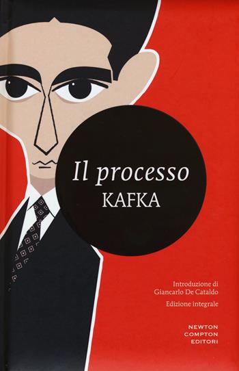 Il processo. Ediz. integrale - Franz Kafka - Libro Newton Compton Editori 2015, I MiniMammut | Libraccio.it