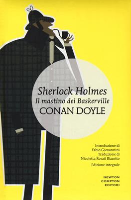 Sherlock Holmes. Il mastino dei Baskerville. Ediz. integrale - Arthur Conan Doyle - Libro Newton Compton Editori 2015, I MiniMammut | Libraccio.it