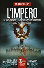 L' impero: La spada e l'onore-La battaglia dell'Aquila perduta-Lunga vita all'imperatore