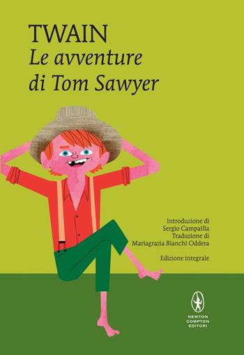 Le avventure di Tom Sawyer. Ediz. integrale - Mark Twain - Libro Newton Compton Editori 2015, I MiniMammut | Libraccio.it