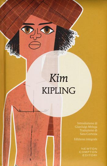 Kim. Ediz. integrale - Rudyard Kipling - Libro Newton Compton Editori 2015, I MiniMammut | Libraccio.it