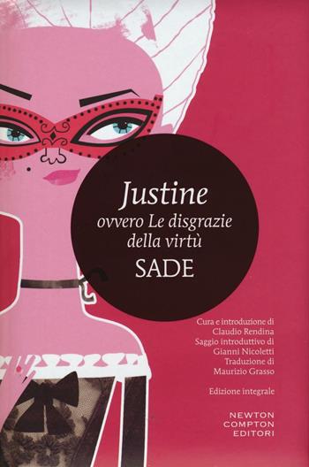 Justine ovvero le disgrazie della virtù. Ediz. integrale - François de Sade - Libro Newton Compton Editori 2016, I MiniMammut | Libraccio.it