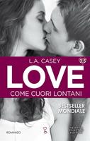 Come cuori lontani. Love 3.5