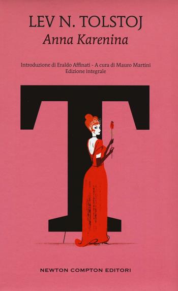 Anna Karenina. Ediz. integrale - Lev Tolstoj - Libro Newton Compton Editori 2016, Alphabet | Libraccio.it
