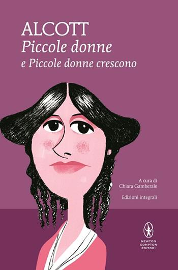 Piccole donne-Piccole donne crescono. Ediz. integrale - Louisa May Alcott - Libro Newton Compton Editori 2016, I MiniMammut | Libraccio.it