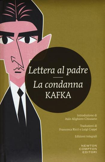 Lettera al padre-La condanna. Ediz. integrale - Franz Kafka - Libro Newton Compton Editori 2016, I MiniMammut | Libraccio.it