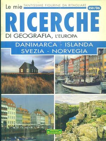 Danimarca, Islanda, Svezia, Norvegia  - Libro Salvadeos 2004 | Libraccio.it
