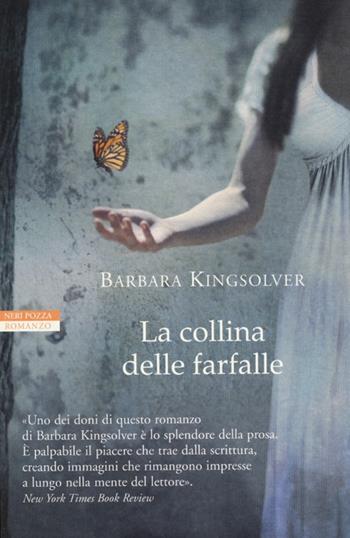 La collina delle farfalle - Barbara Kingsolver - Libro Neri Pozza 2013, I narratori delle tavole | Libraccio.it