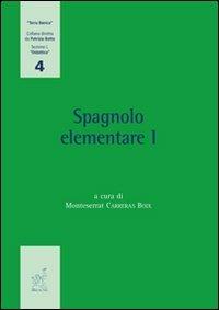 Spagnolo elementare. Vol. 1 - Montserrat Carreras Boix - Libro Aracne 2008, Terra Iberica. Didattica | Libraccio.it