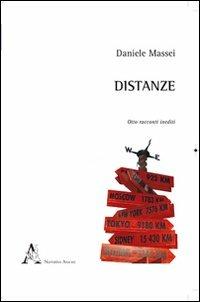 Distanze. Otto racconti inediti - Daniele Massei - Libro Aracne 2011 | Libraccio.it