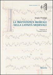 La tratatistica musicale nella latinità medievale