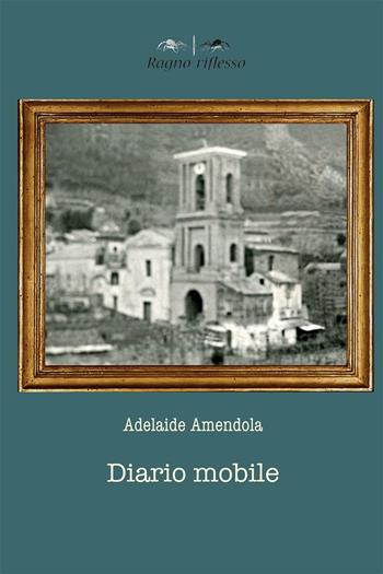 Diario mobile - Adelaide Amendola - Libro Aracne 2016, Ragno riflesso | Libraccio.it