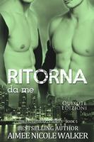  Ritorna da me