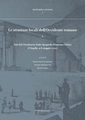 Le strutture locali dell'Occidente romano. Atti del I Seminario Italo-Spagnolo Diuturna Civitas (L'Aquila, 4-6 maggio 2022). Ediz. bilingue
