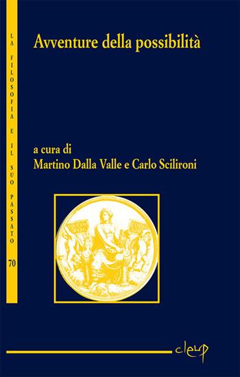Avventure della possibilità  - Libro CLEUP 2019, La filosofia e il suo passato | Libraccio.it