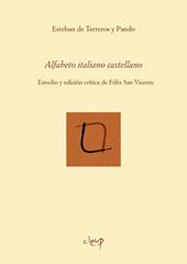 Alfabeto italiano castellano. Estudio y edición crítica de Félix San Vicente. Ediz. critica