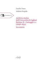 Archivio storico dell’Università di Cagliari Sezione II Carteggio 1 (1848-1851). Inventario
