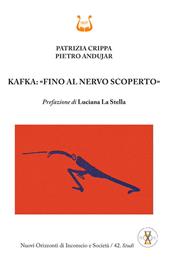 Kafka: «fino al nervo scoperto»