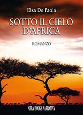 Sotto il cielo d’Africa