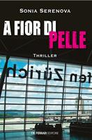   A fior di pelle