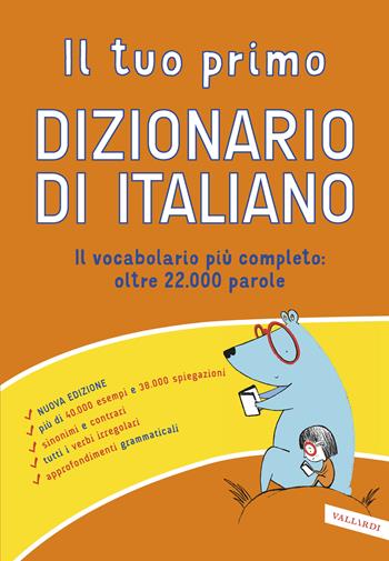 Il tuo primo dizionario di italiano  - Libro Vallardi A. 2021, Dizionari altri | Libraccio.it