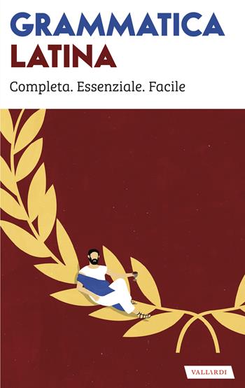 Grammatica latina - Francesco Terracina - Libro Vallardi A. 2021, Nuove grammatiche | Libraccio.it